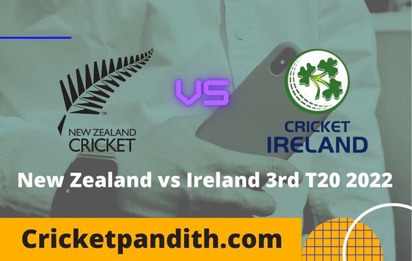 New Zealand vs Ireland 3rd T20 2022 Prediction