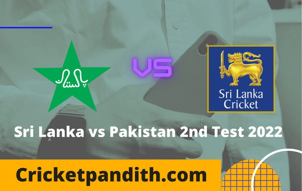 Sri Lanka vs Pakistan 2nd Test 2022 Prediction