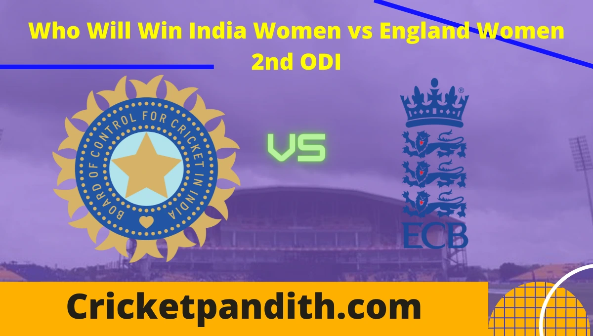 India Women vs England Women 2nd ODI 2022 Match Prediction