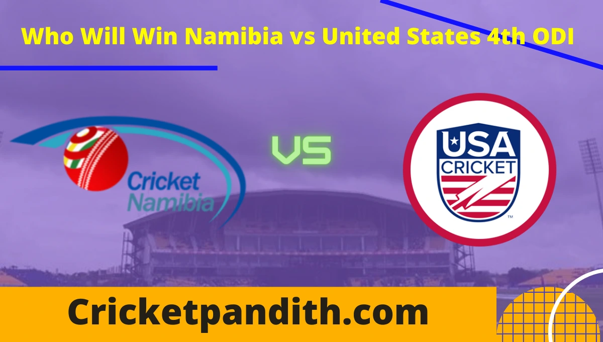 Namibia vs United States 4th ODI 2022 Match Prediction