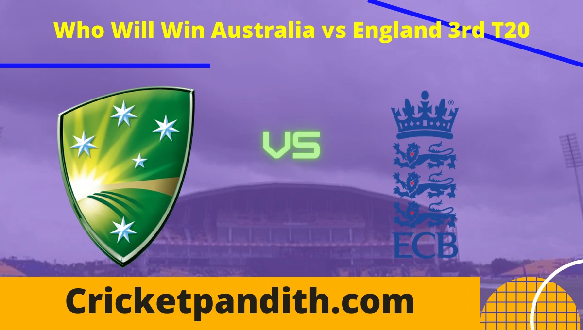 Australia vs England 3rd T20 2022 Match Prediction