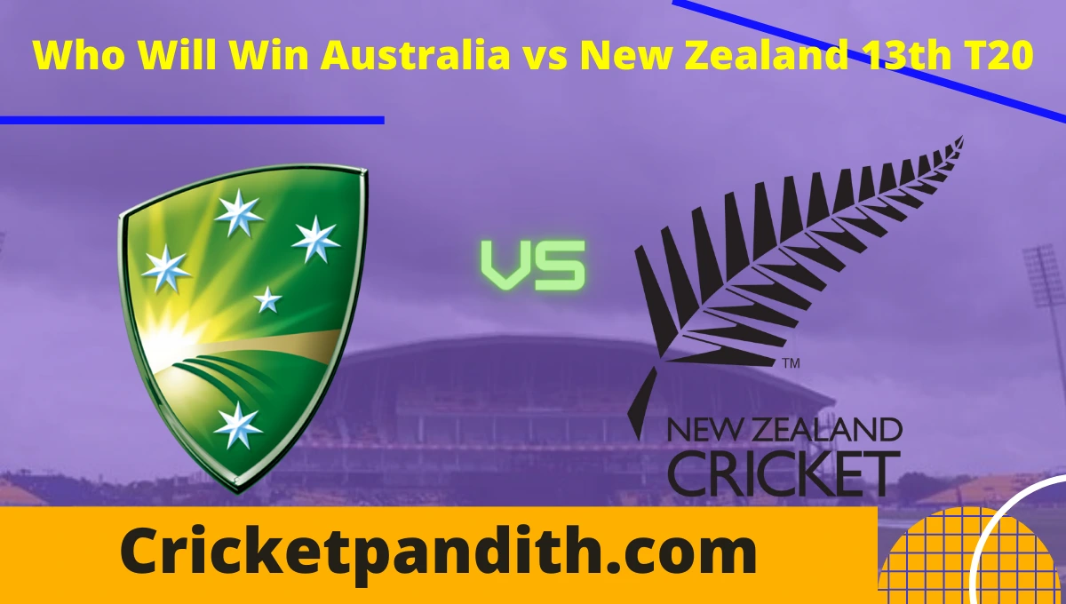 Australia vs New Zealand 13th T20 2022 Match Prediction