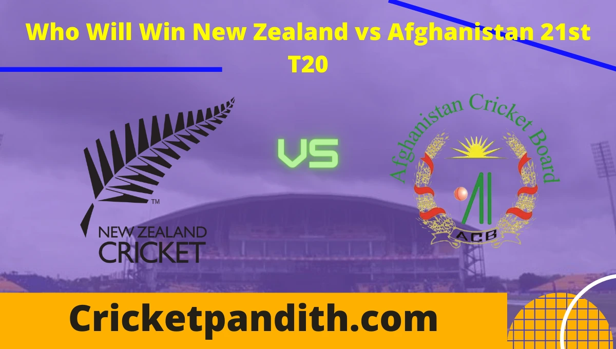 New Zealand vs Afghanistan 21st T20 2022 Match Prediction