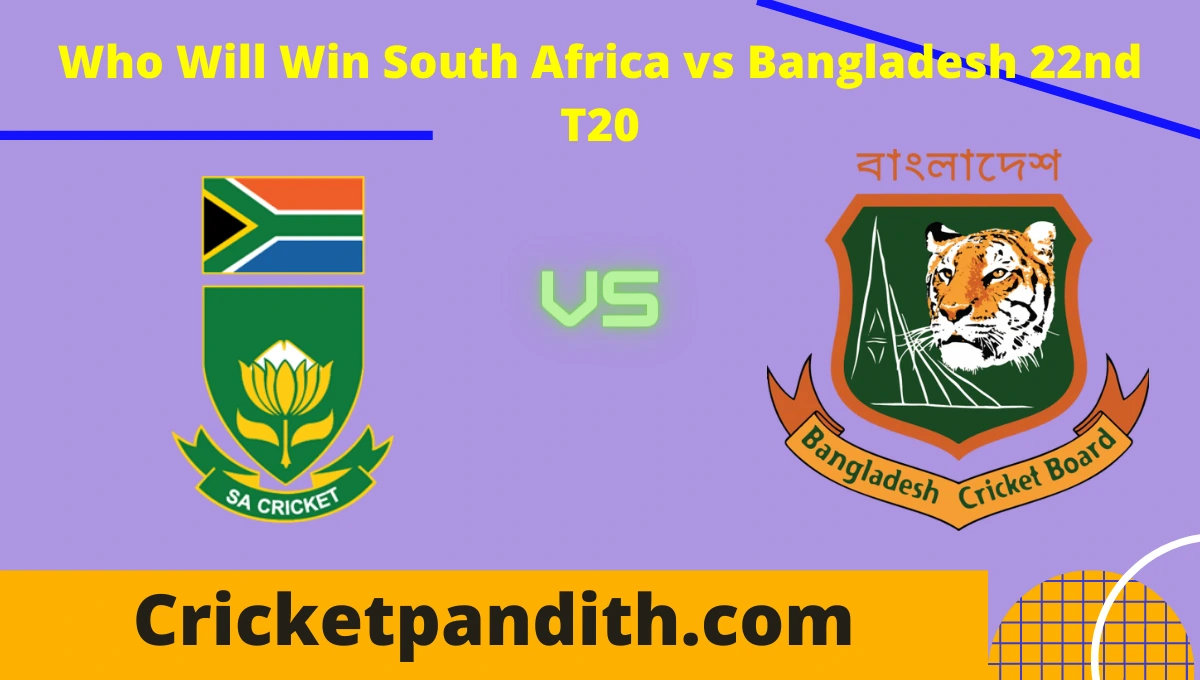 South Africa vs Bangladesh 22nd T20 2022 Match Prediction